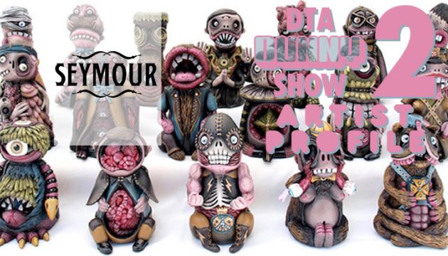 DTA Dunny Show 2 Artist Profile: Seymour