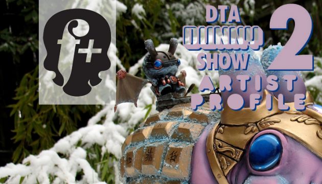 DTA Dunny Show 2 Artist Profile: fplus