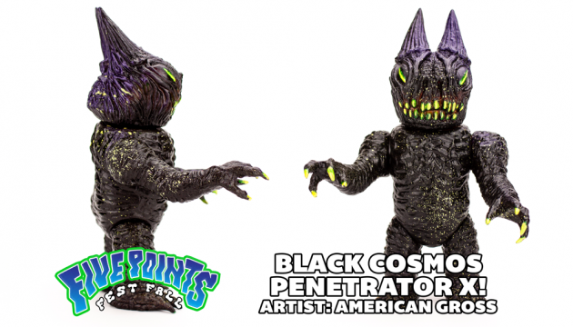 Five Points Fall exclusive Black Cosmos Penetrator X by American Gross!