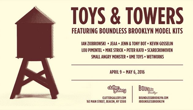 Clutter x Boundless Brooklyn Presents "Toys & Towers"!