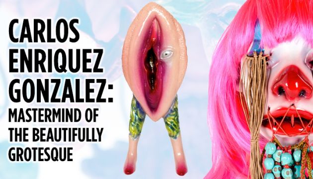 Carlos Enriquez Gonzalez: Mastermind of the Beautifully Grotesque