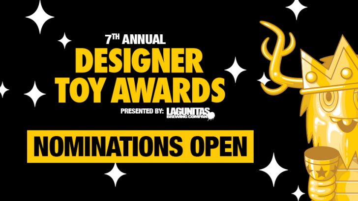 Nominations Open for the 7th Annual Designer Toy Awards!