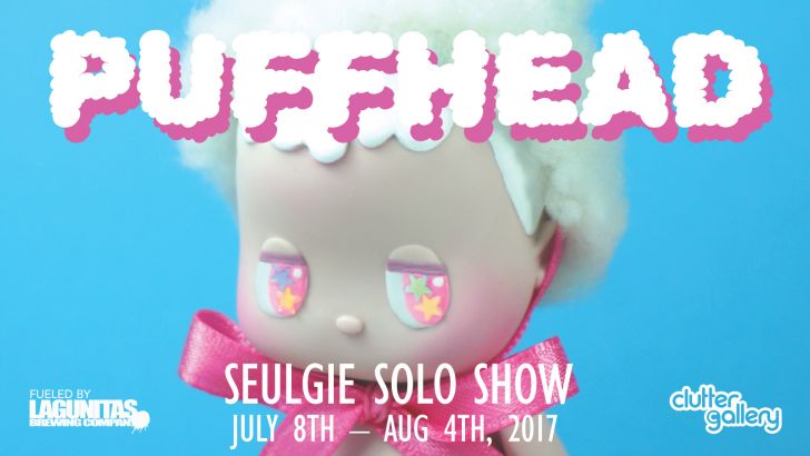Clutter Gallery Presents: PuffHead a solo show by Seulgie Clutter Gallery Presents: PuffHead a solo show by Seulgie