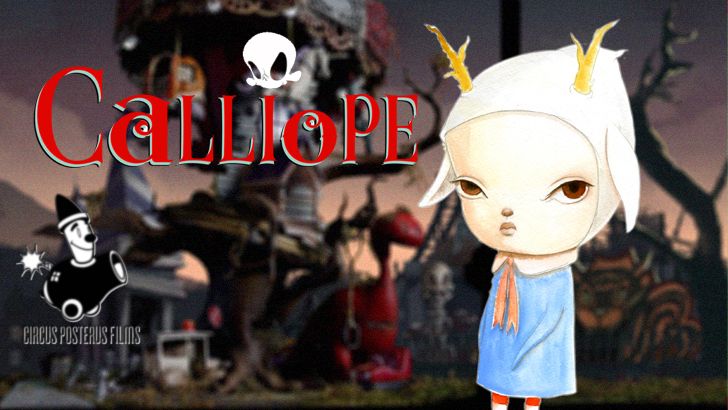 Circus Posterus Films debuts with Calliope!
