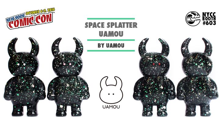 NYCC 16 EXCLUSIVE: SPACE SPLATTER UAMOU NYCC 16 EXCLUSIVE: SPACE SPLATTER UAMOU