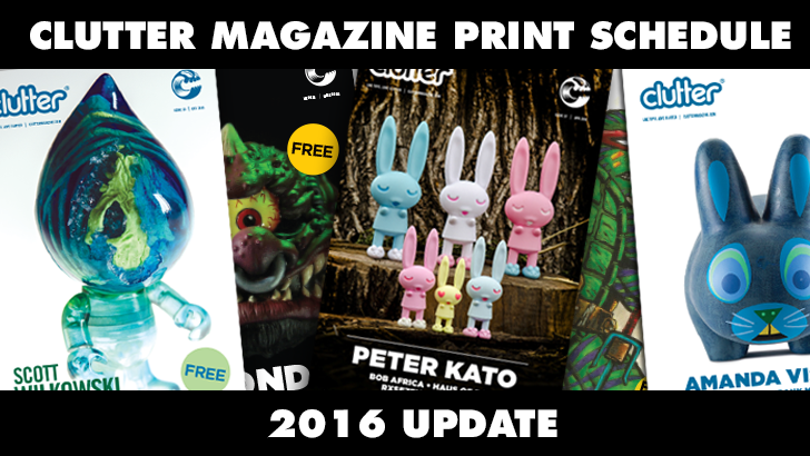New Clutter Print Schedule 2016! New Clutter Print Schedule 2016!