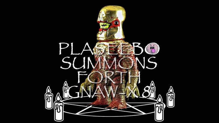 Plaseebo’s “Gnaw-X 8” is coming… Plaseebo’s “Gnaw-X 8” is coming…