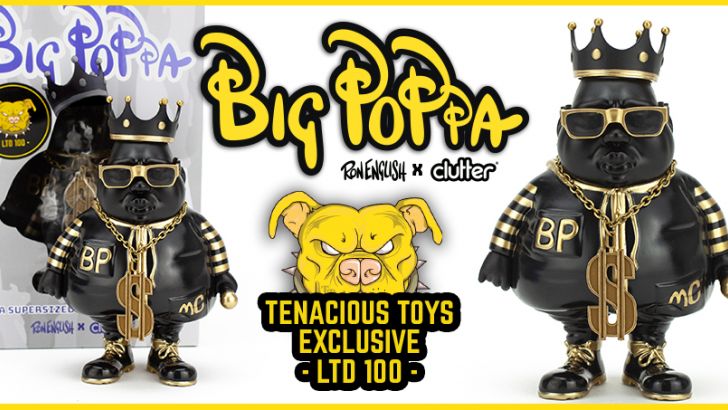 Ron English x Clutter presents:  Big Poppa Black and Gold Tenacious Toys Exclusive!!