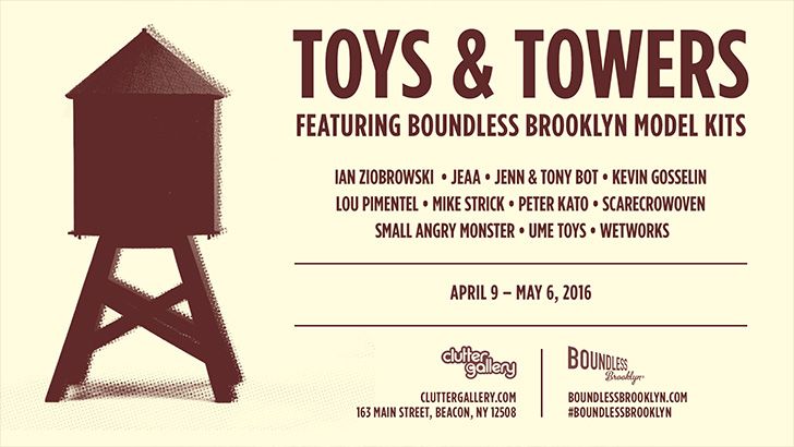 Clutter x Boundless Brooklyn Presents "Toys & Towers"!