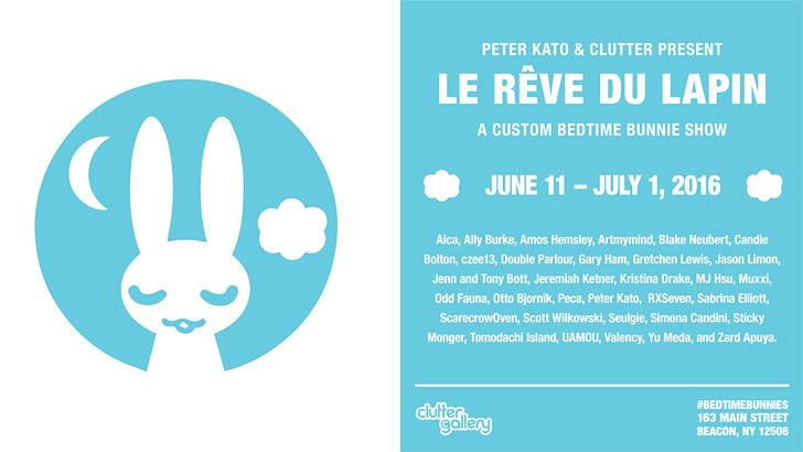 Clutter Gallery Presents: "Le Rêve du Lapin", a Bedtime Bunnie Custom Show! Clutter Gallery Presents: "Le Rêve du Lapin", a Bedtime Bunnie Custom Show!