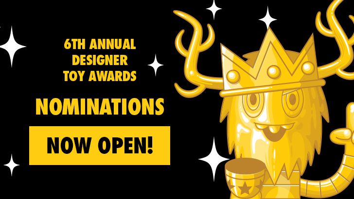 Nominations 2016 OPEN - Designer Toy Awards are back! Nominations 2016 OPEN - Designer Toy Awards are back!